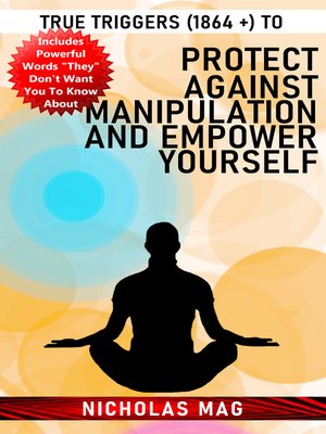 cover image of True Triggers (1864 +) to Protect Against Manipulation and Empower Yourself